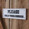 Rustic Hold Your Horses Cast Iron Wall Sign - Western Decor for Home or Barn